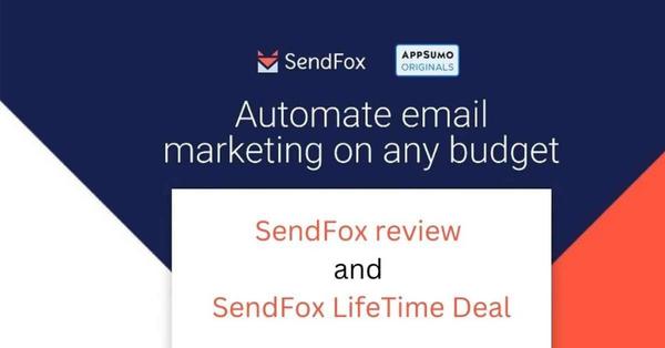 SendFox Review: Budget-Friendly Email Marketing with a Lifetime