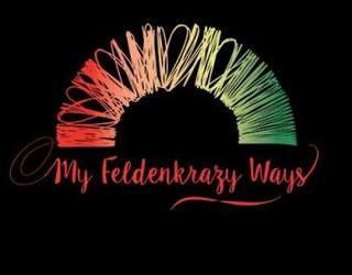 Image of My Feldenkrazy Ways