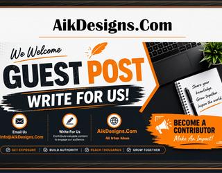 Write For Us At Aik Designs
