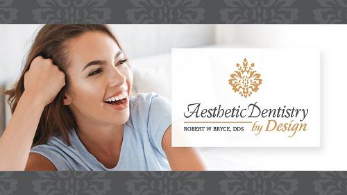 Image of Aesthetic Dentistry By Design: Robert W. Bryce, DDS