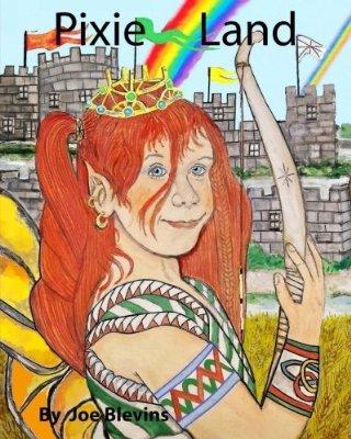 Pixie Land, a Celtic legend of Ireland. 